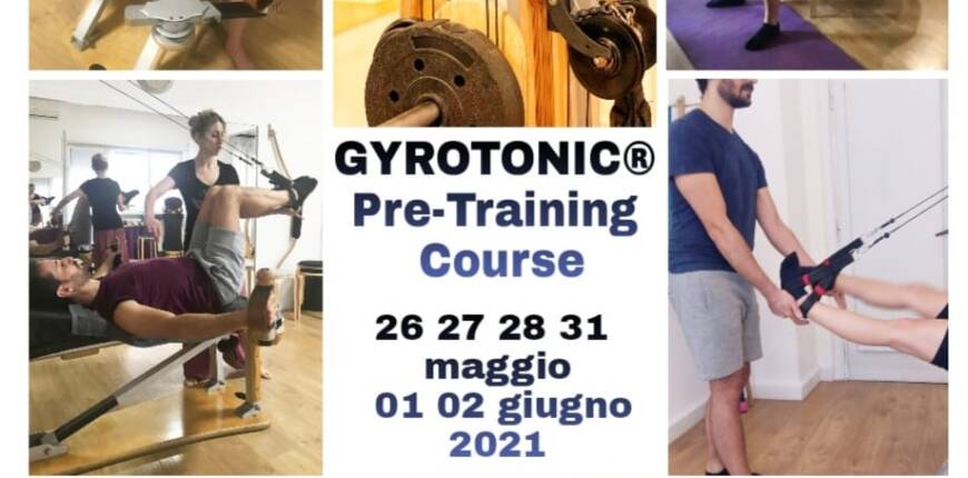 GYROTONIC ® PRE TRAINING COURS